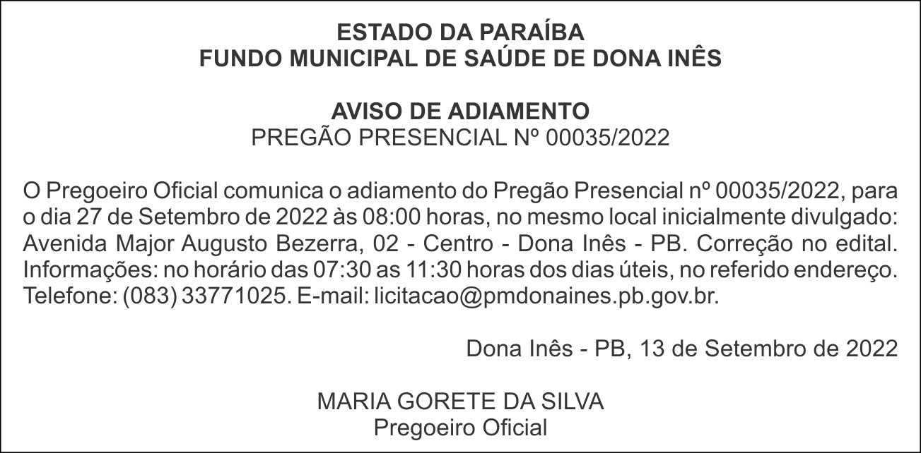 FUNDO MUNICIPAL DE SAÚDE DE DONA INÊS – AVISO DE ADIAMENTO – PREGÃO PRESENCIAL Nº 00035/2022