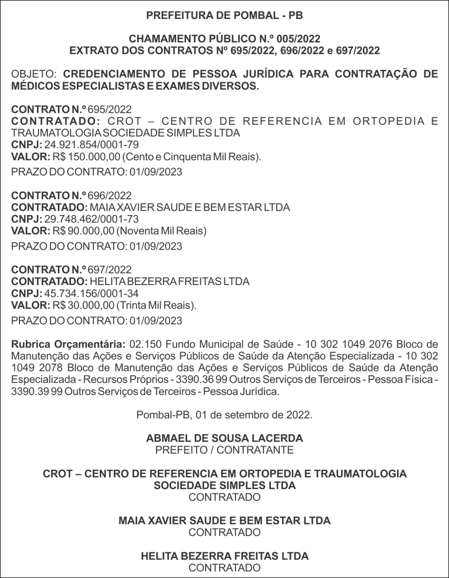 PREFEITURA MUNICIPAL DE POMBAL – CHAMAMENTO PÚBLICO N.º 005/2022  EXTRATO DOS CONTRATOS Nº 695/2022, 696/2022 e 697/2022