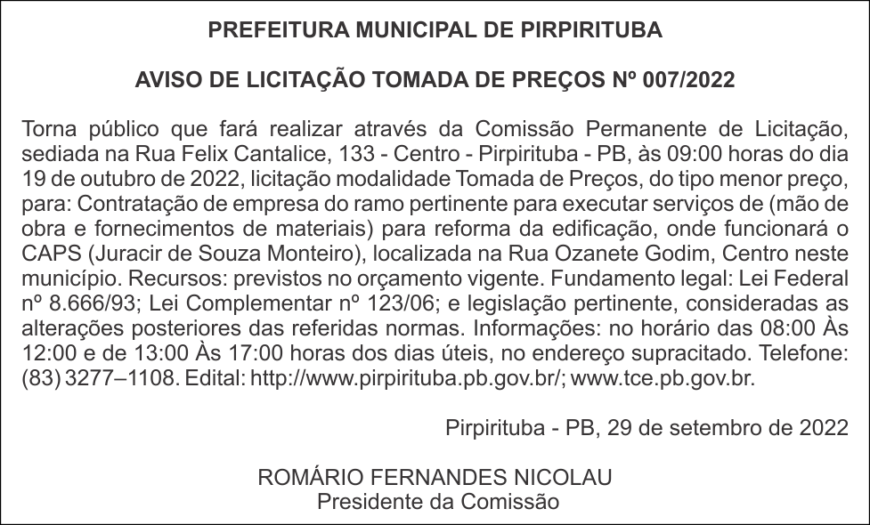 PREFEITURA MUNICIPAL DE PIRPIRITUBA – AVISO DE LICITAÇÃO – TOMADA DE PREÇOS No 007/2022