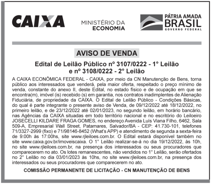 CAIXA ECONÔMICA FEDERAL – AVISO DE VENDA – Edital de Leilão Público nº 3107/0222 – 1° Leilão e nº 3108/0222 – 2° Leilão