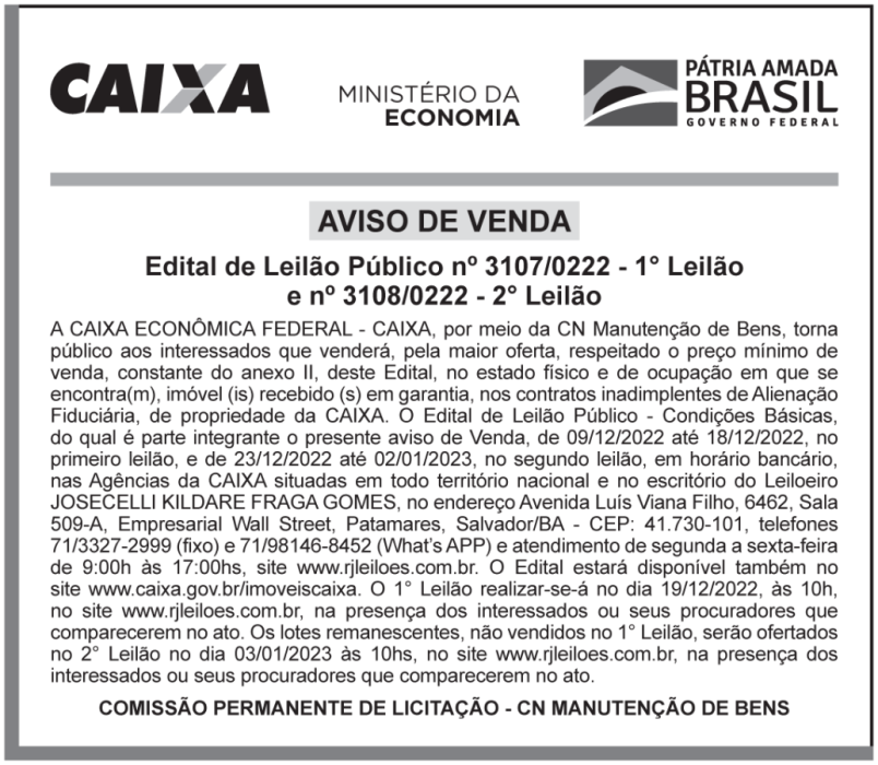 CAIXA ECONÔMICA FEDERAL – AVISO DE VENDA – Edital de Leilão Público nº 3107/0222 – 1° Leilão e nº 3108/0222 – 2° Leilão