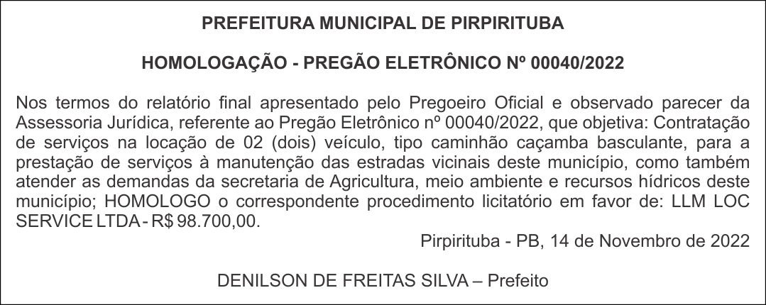 PREFEITURA MUNICIPAL DE PIRPIRITUBA – HOMOLOGAÇÃO – PREGÃO ELETRÔNICO Nº 00040/2022