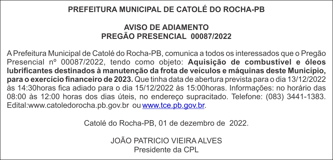 PREFEITURA MUNICIPAL DE CATOLÉ DO ROCHA-PB – AVISO DE ADIAMENTO – PREGÃO PRESENCIAL 00087/2022