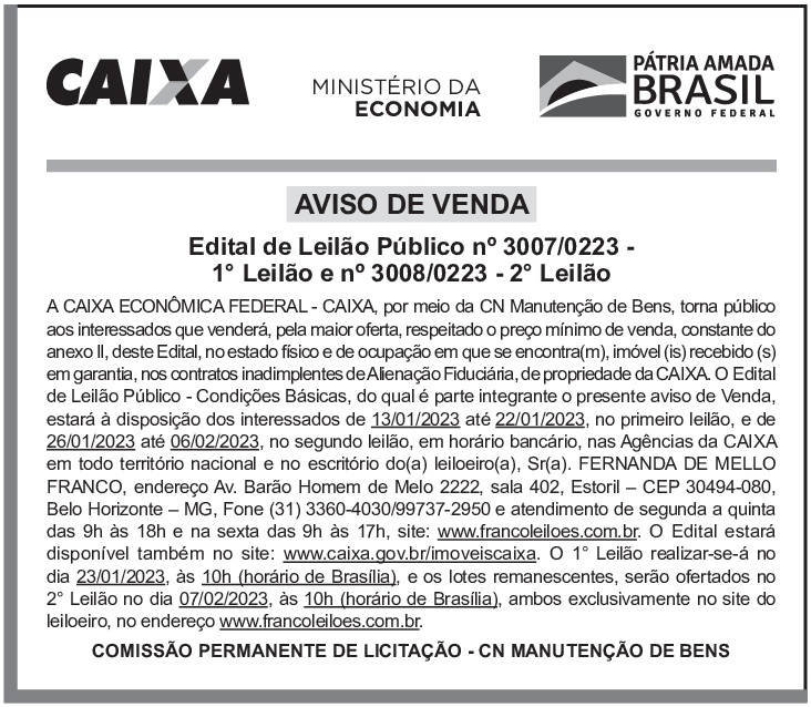 CAIXA ECONÔMICA FEDERAL – Edital de Leilão Público nº 3007/0223 – 1° Leilão e nº 3008/0223 – 2° Leilão