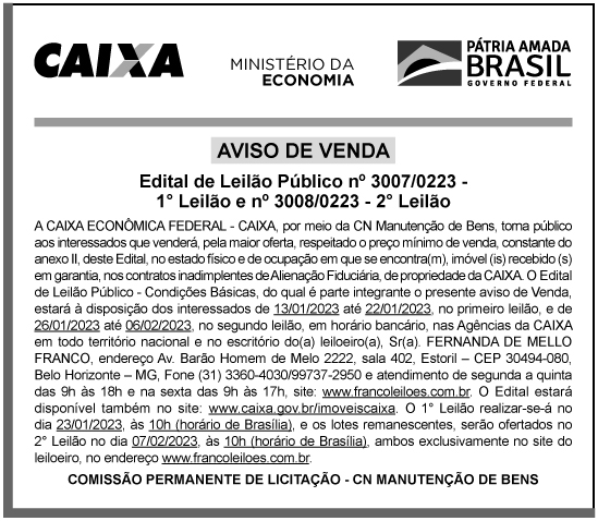 CAIXA ECONÔMICA FEDERAL – Edital de Leilão Público nº 3007/0223 – 1° Leilão e nº 3008/0223 – 2° Leilão