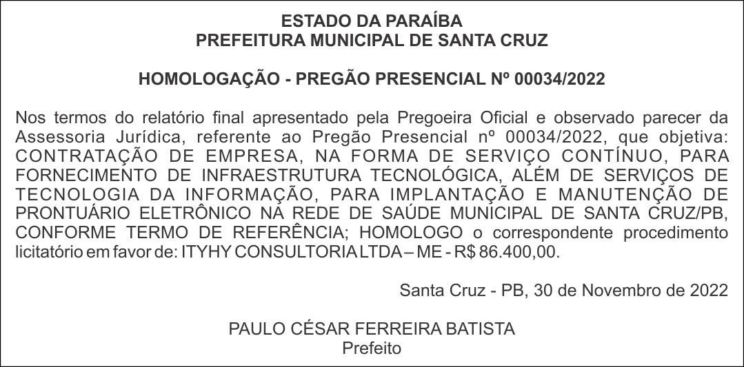 PREFEITURA MUNICIPAL DE SANTA CRUZ – HOMOLOGAÇÃO – PREGÃO PRESENCIAL Nº 00034/2022