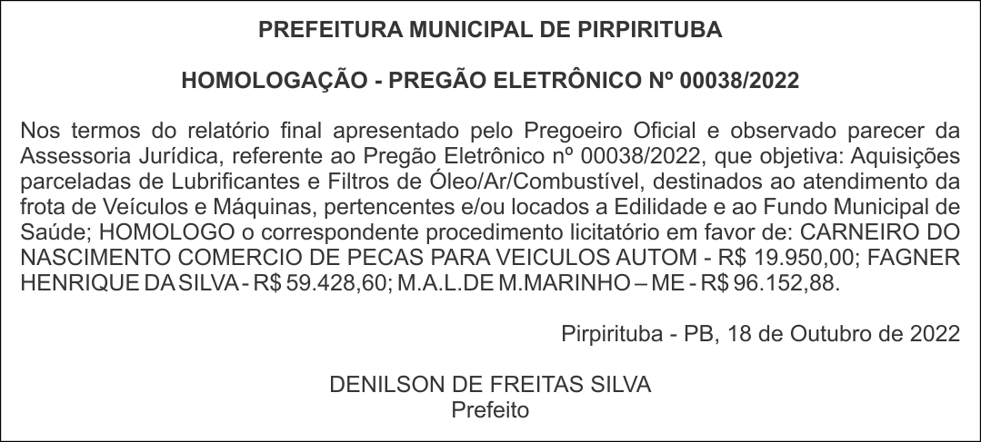 PREFEITURA MUNICIPAL DE PIRPIRITUBA – HOMOLOGAÇÃO – PREGÃO ELETRÔNICO Nº 00038/2022
