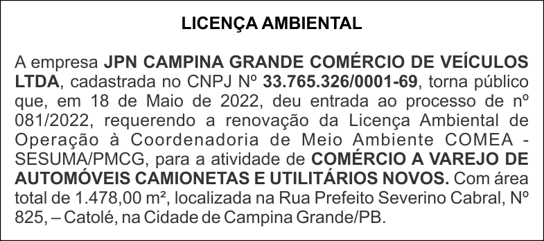 LICENÇA AMBIENTAL – JPN CAMPINA GRANDE COMÉRCIO DE VEÍCULOS LTDA