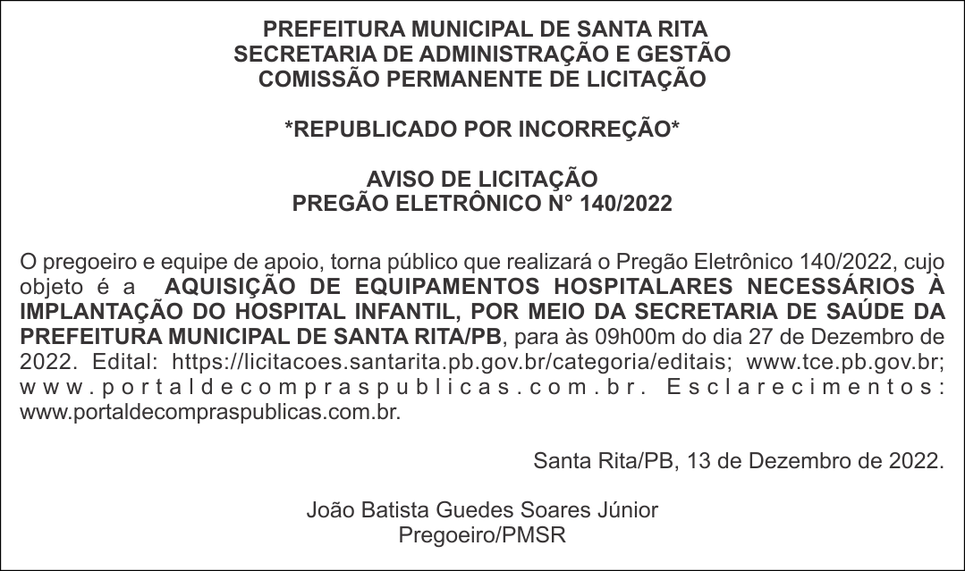 PREFEITURA MUNICIPAL DE SANTA RITA – *REPUBLICADO POR INCORREÇÃO* – AVISO DE LICITAÇÃO – PREGÃO ELETRÔNICO N° 140/2022