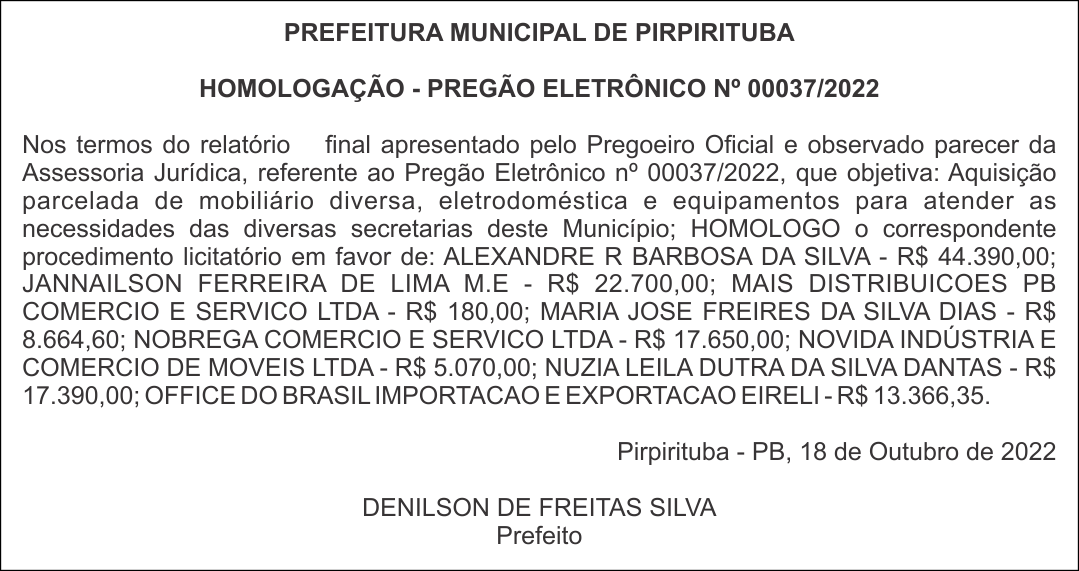 PREFEITURA MUNICIPAL DE PIRPIRITUBA – HOMOLOGAÇÃO – PREGÃO ELETRÔNICO Nº 00037/2022