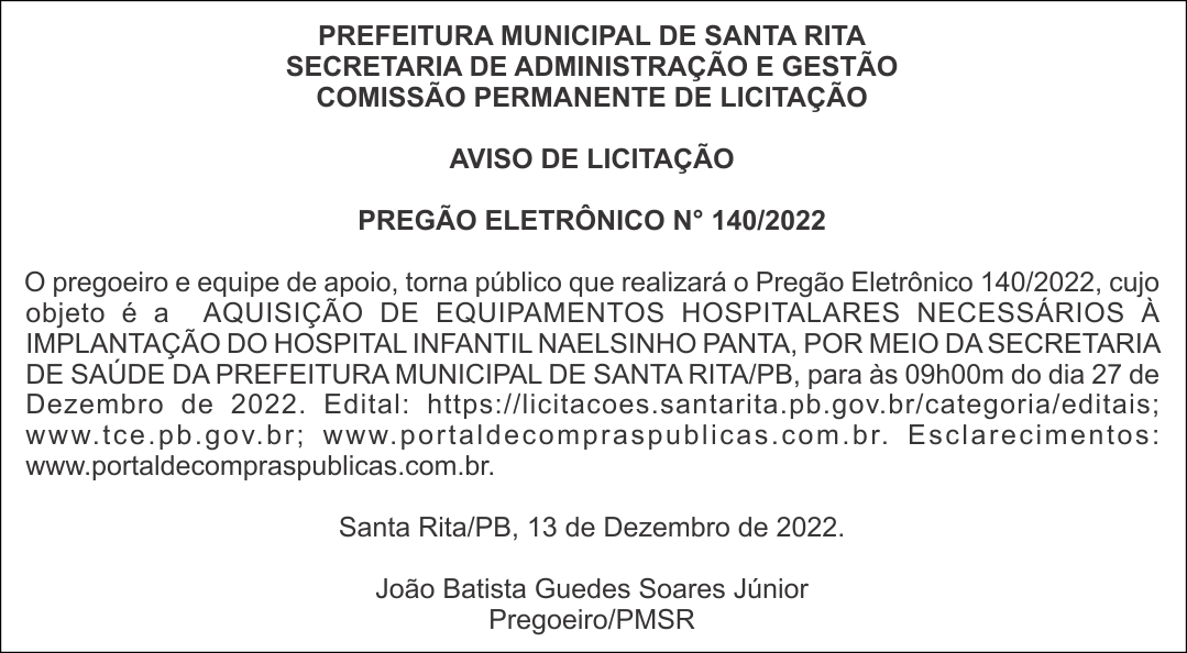 PREFEITURA MUNICIPAL DE SANTA RITA – AVISO DE LICITAÇÃO – PREGÃO ELETRÔNICO N° 140/2022