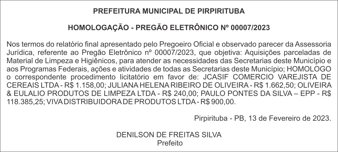 PREFEITURA MUNICIPAL DE PIRPIRITUBA – HOMOLOGAÇÃO – PREGÃO ELETRÔNICO Nº 00007/2023