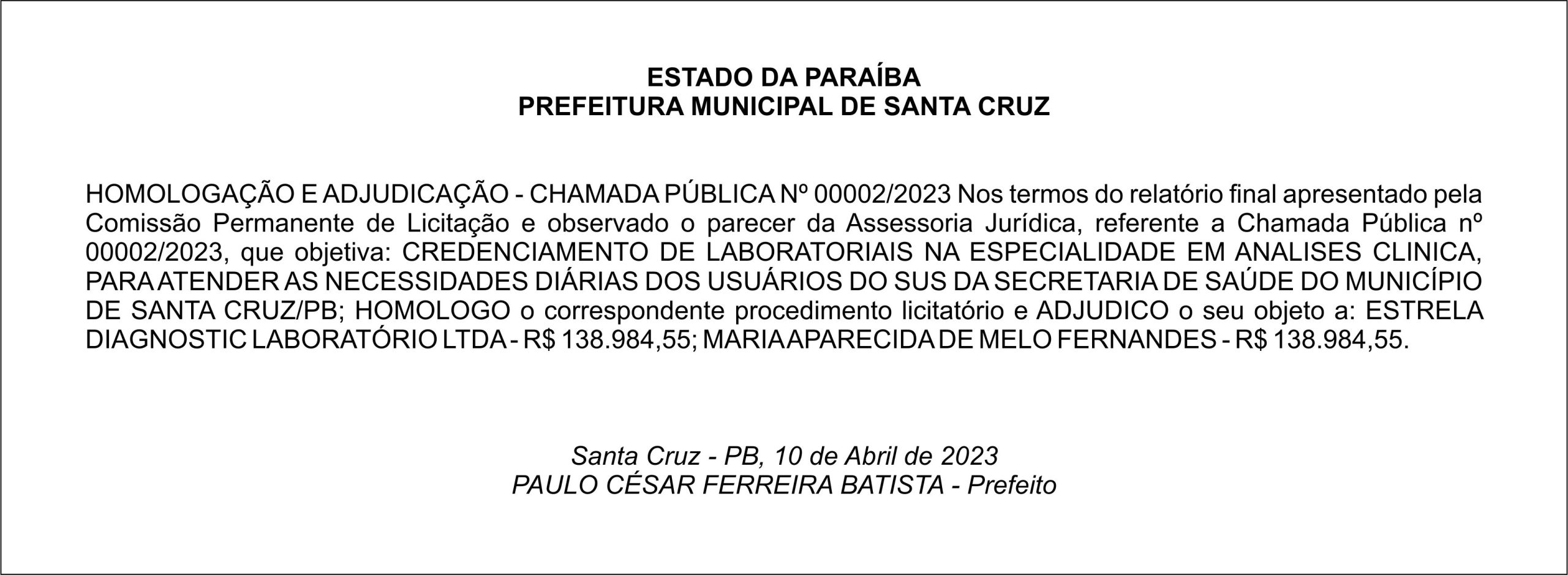 PREFEITURA MUNICIPAL DE SANTA CRUZ – HOMOLOGAÇÃO E ADJUDICAÇÃO – CHAMADA PÚBLICA Nº 00002/2023