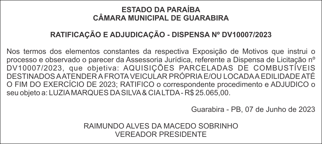 CÂMARA MUNICIPAL DE GUARABIRA – RATIFICAÇÃO E ADJUDICAÇÃO – DISPENSA Nº DV10007/2023