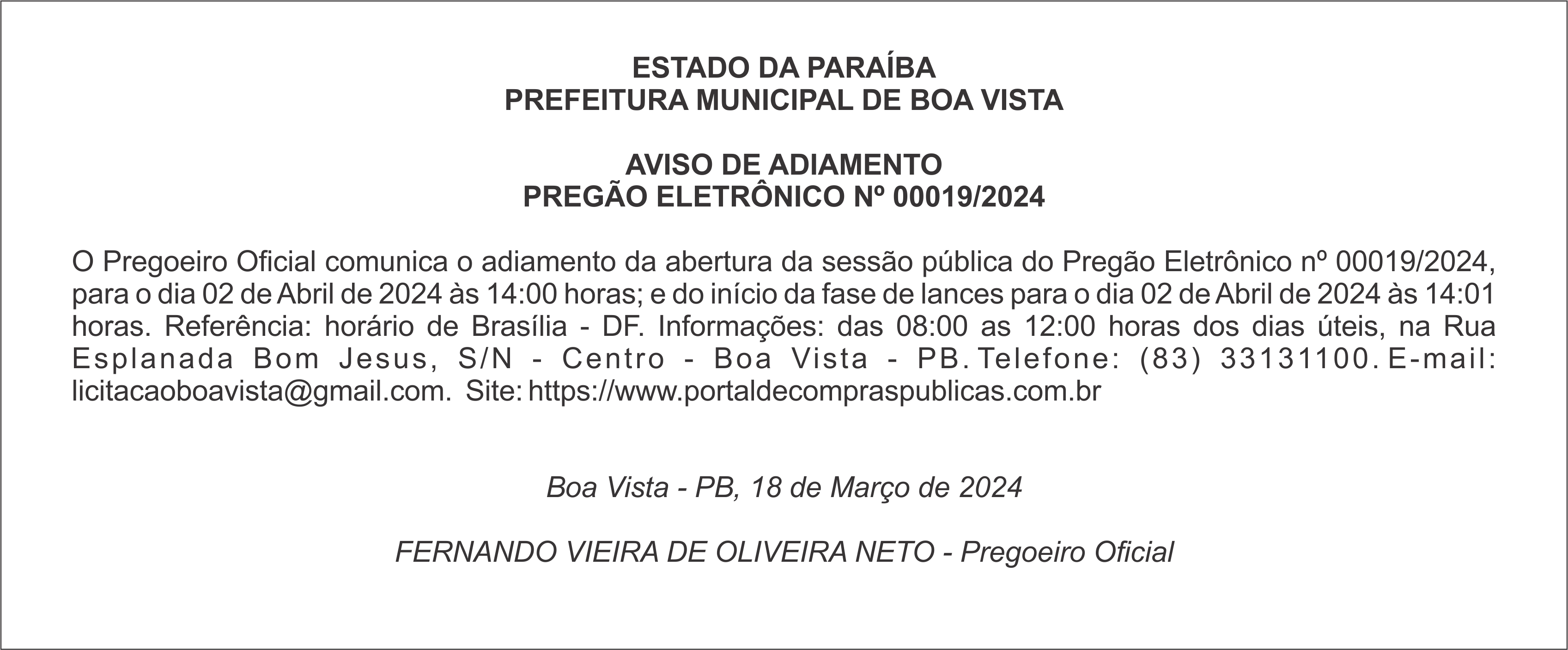 PREFEITURA MUNICIPAL DE BOA VISTA – AVISO DE ADIAMENTO – PREGÃO ELETRÔNICO Nº 00019/2024