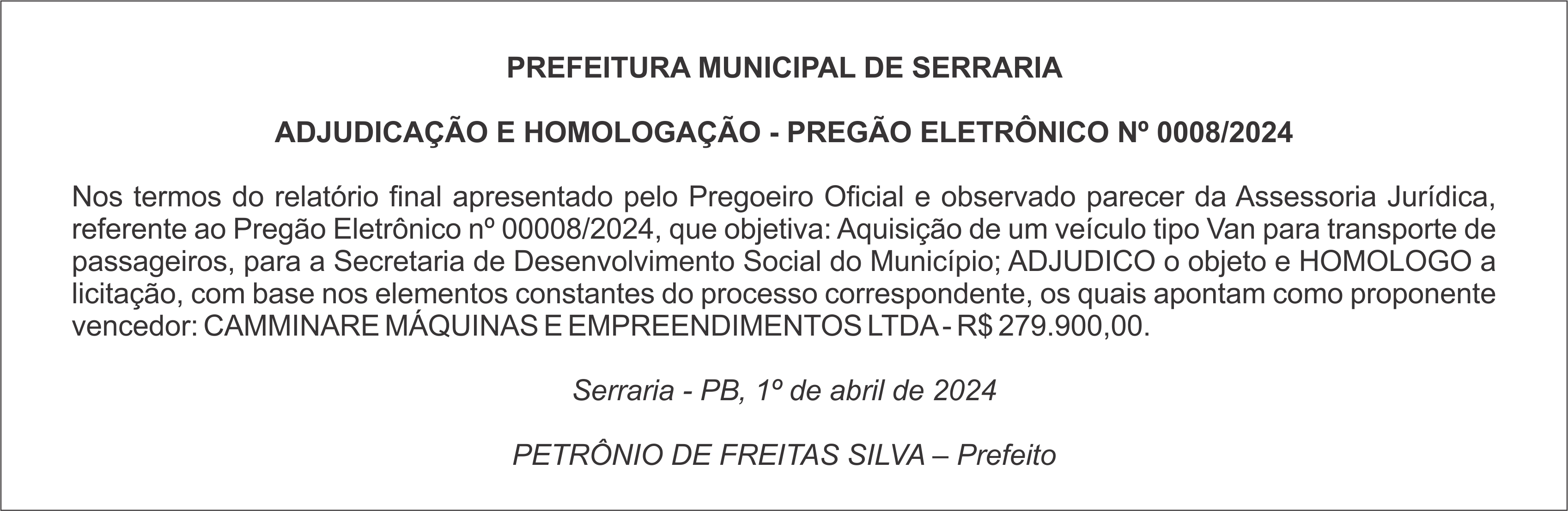 PREFEITURA MUNICIPAL DE SERRARIA – ADJUDICAÇÃO E HOMOLOGAÇÃO – PREGÃO ELETRÔNICO Nº 0008/2024