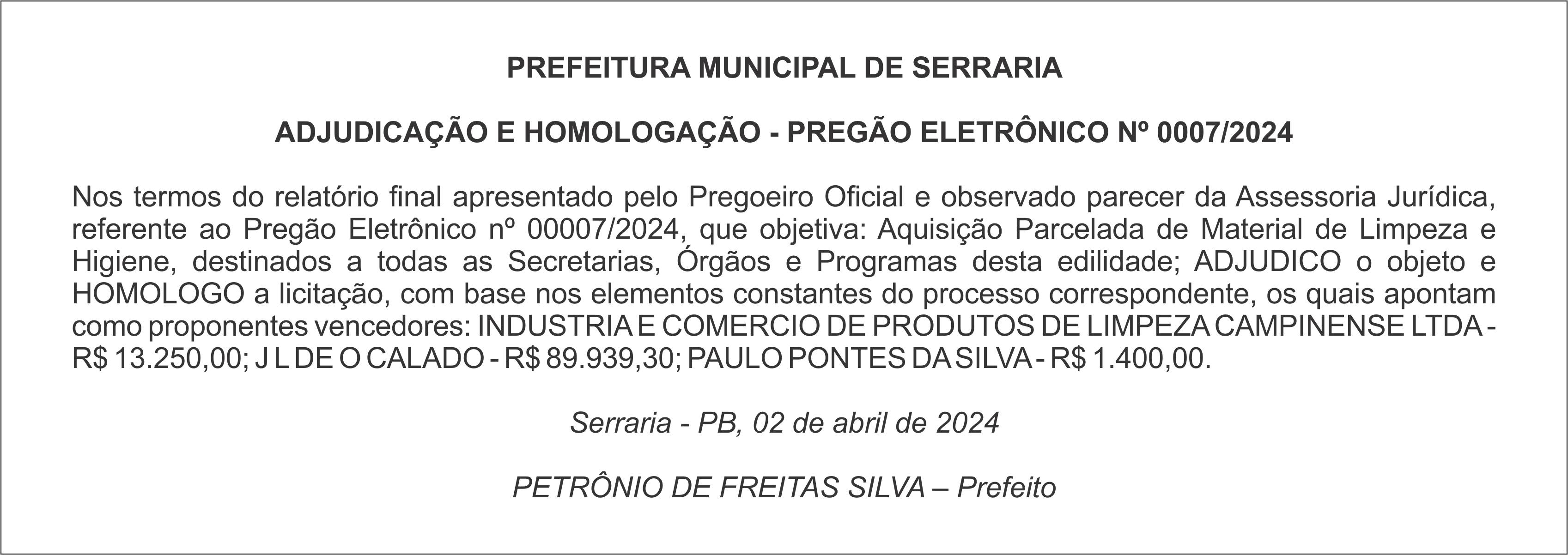 PREFEITURA MUNICIPAL DE SERRARIA – ADJUDICAÇÃO E HOMOLOGAÇÃO – PREGÃO ELETRÔNICO Nº 0007/2024