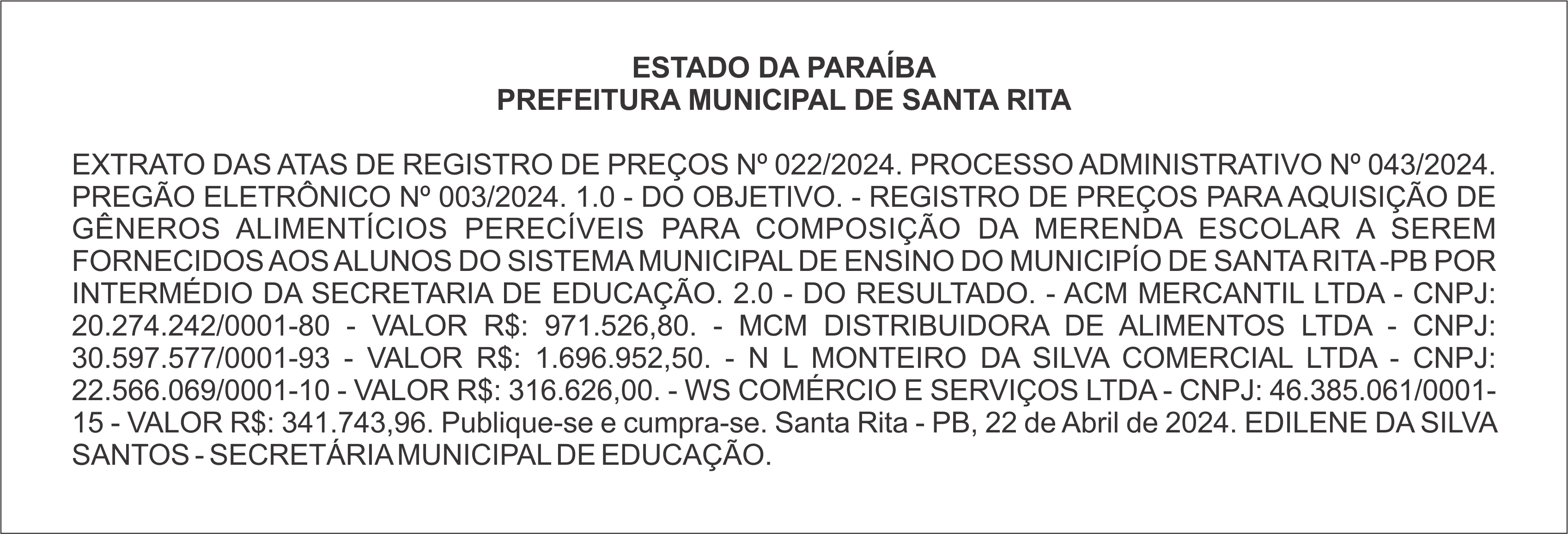 PREFEITURA MUNICIPAL DE SANTA RITA – EXTRATO DAS ATAS DE REGISTRO DE PREÇOS Nº 022/2024.