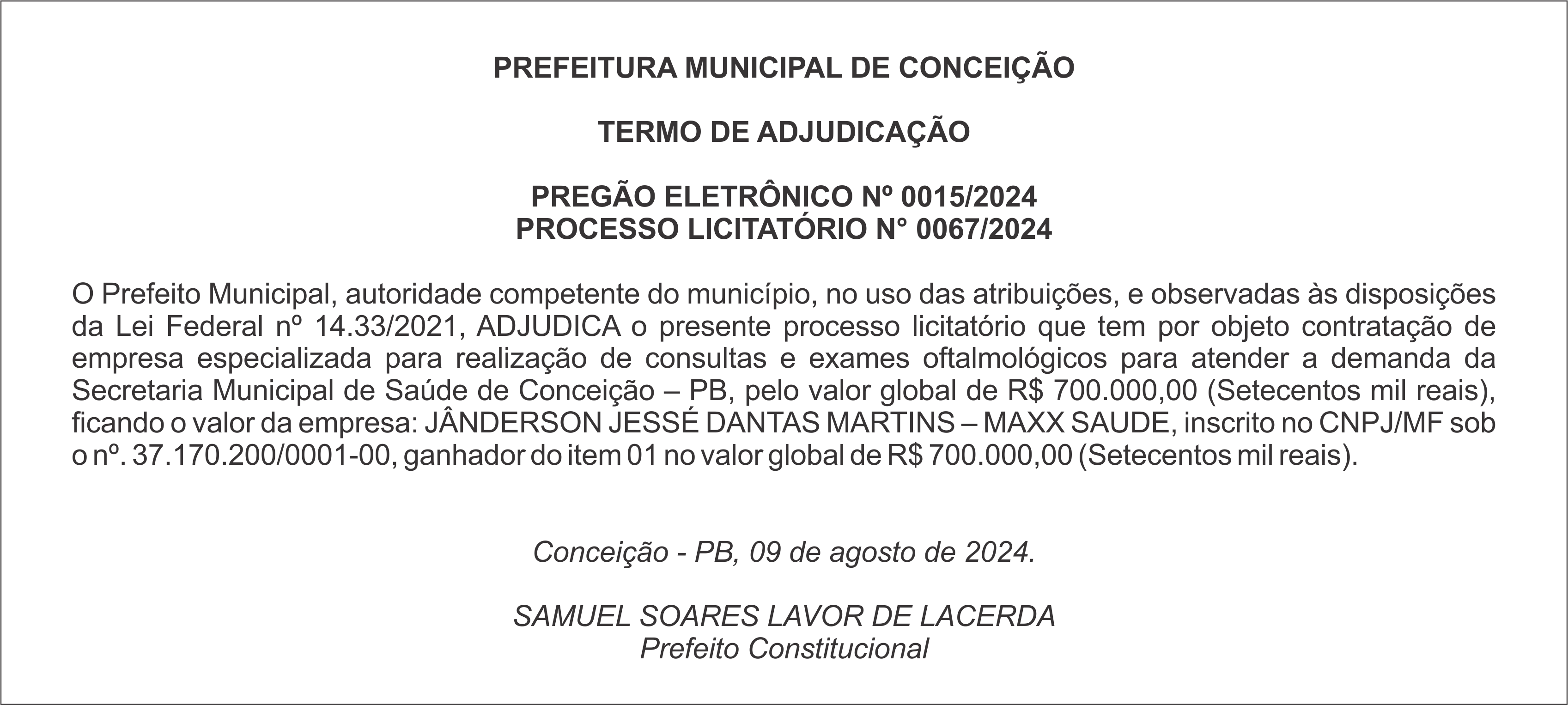 PREFEITURA MUNICIPAL DE CONCEIÇÃO – TERMO DE ADJUDICAÇÃO – PREGÃO ELETRÔNICO Nº 0015/2024