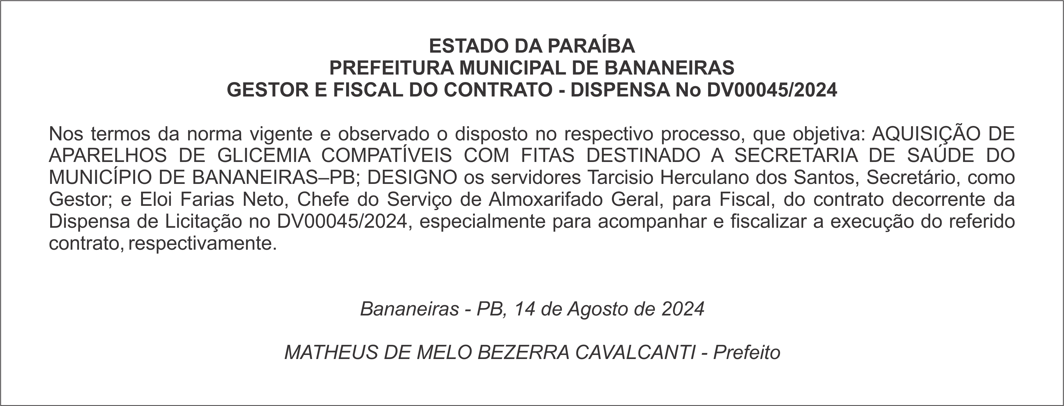 PREFEITURA MUNICIPAL DE BANANEIRAS – GESTOR E FISCAL DO CONTRATO – DISPENSA No DV00045/2024