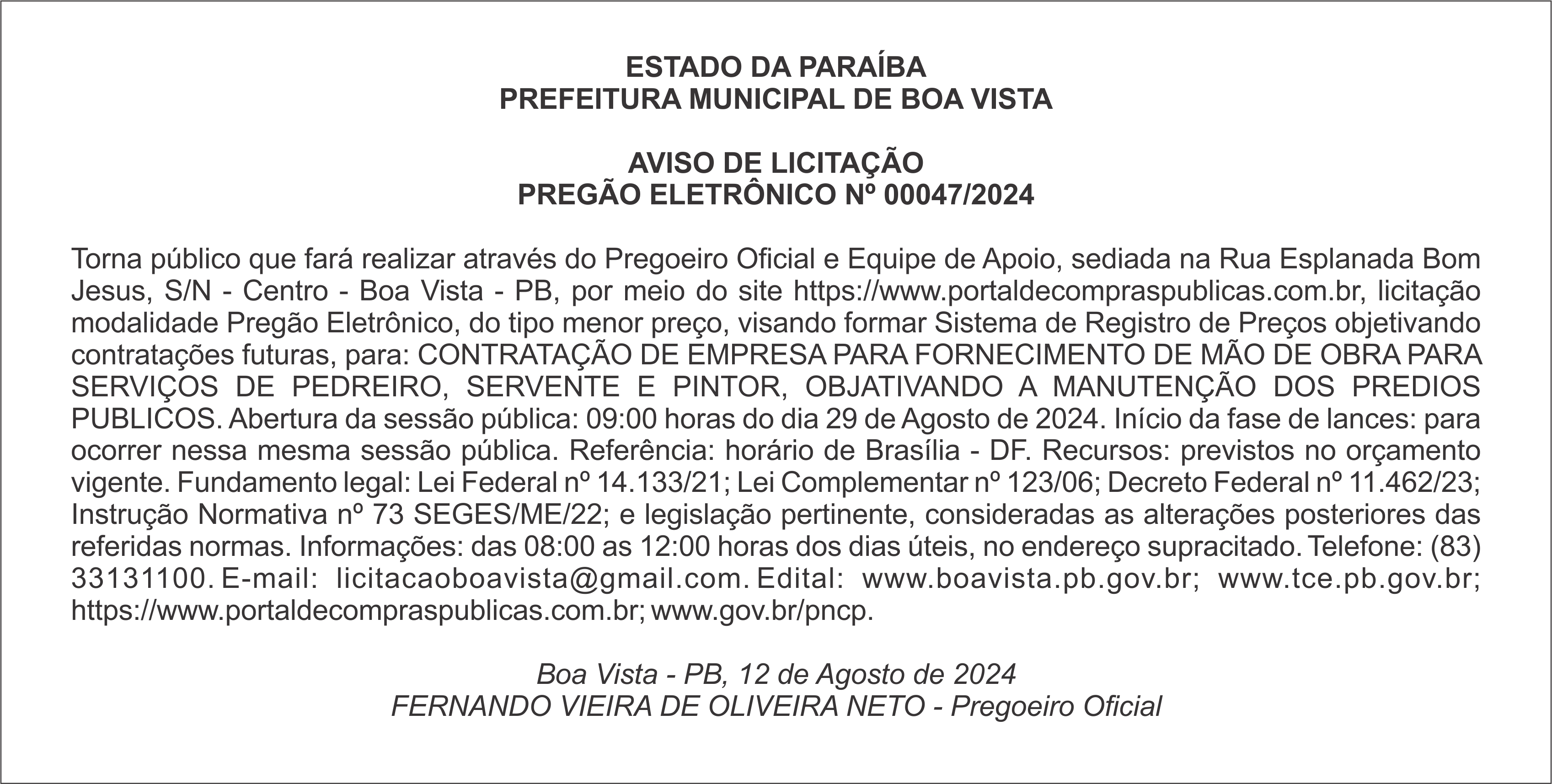 PREFEITURA MUNICIPAL DE BOA VISTA – AVISO DE LICITAÇÃO – PREGÃO ELETRÔNICO Nº 00047/2024
