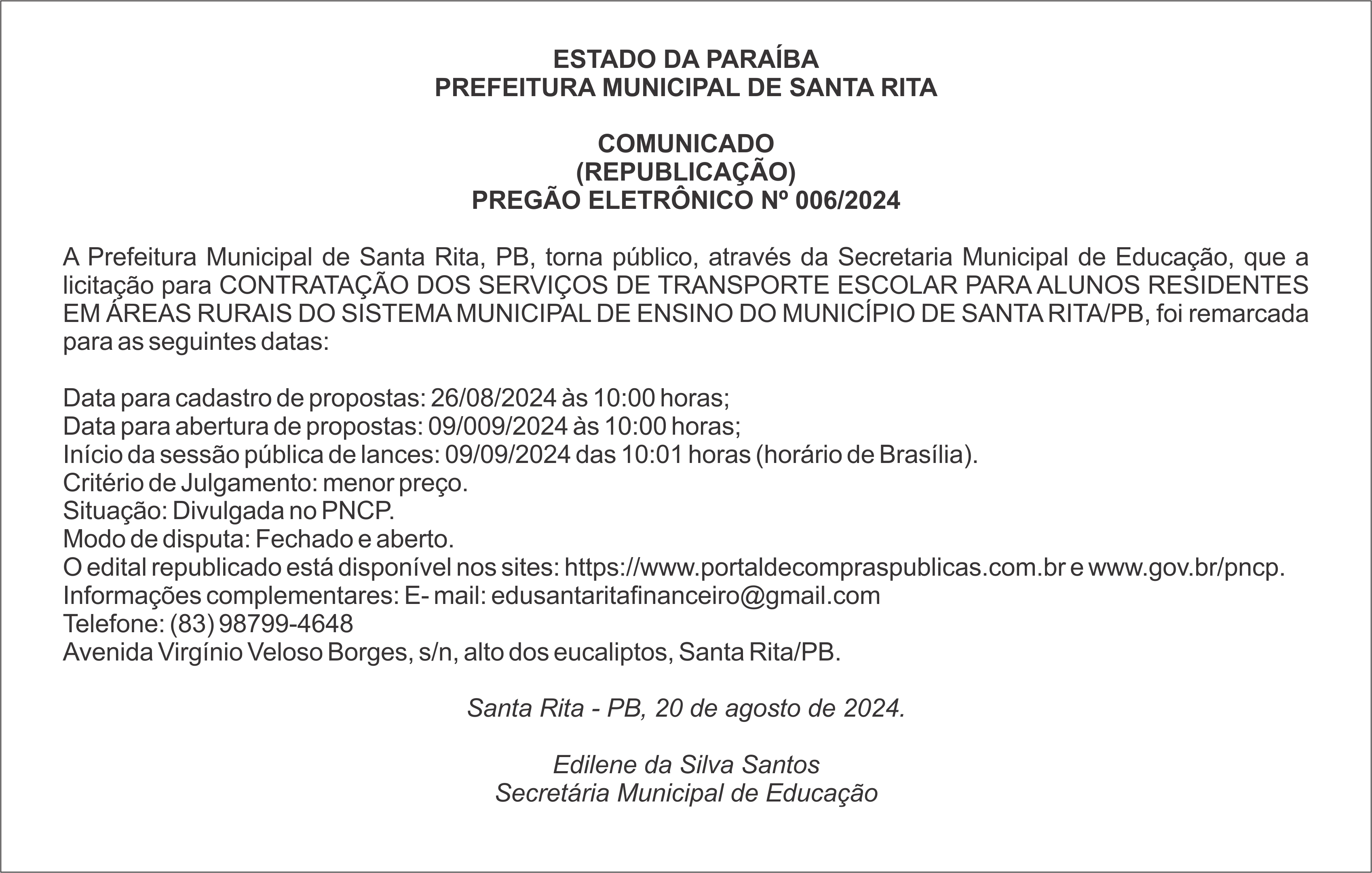 PREFEITURA MUNICIPAL DE SANTA RITA – COMUNICADO (REPUBLICAÇÃO) – PREGÃO ELETRÔNICO Nº 006/2024