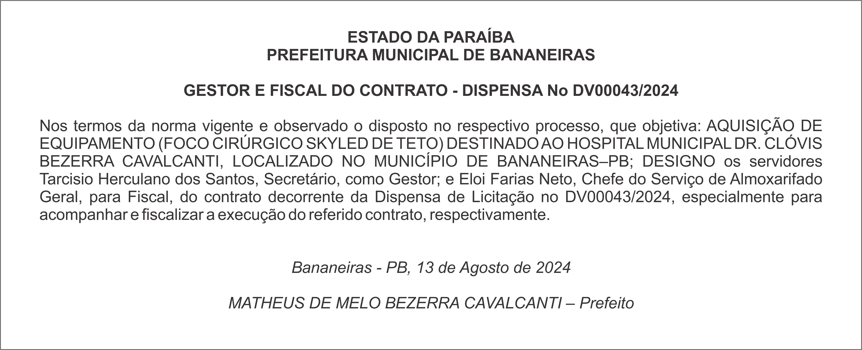 PREFEITURA MUNICIPAL DE BANANEIRAS – GESTOR E FISCAL DO CONTRATO – DISPENSA Nº DV00043/2024