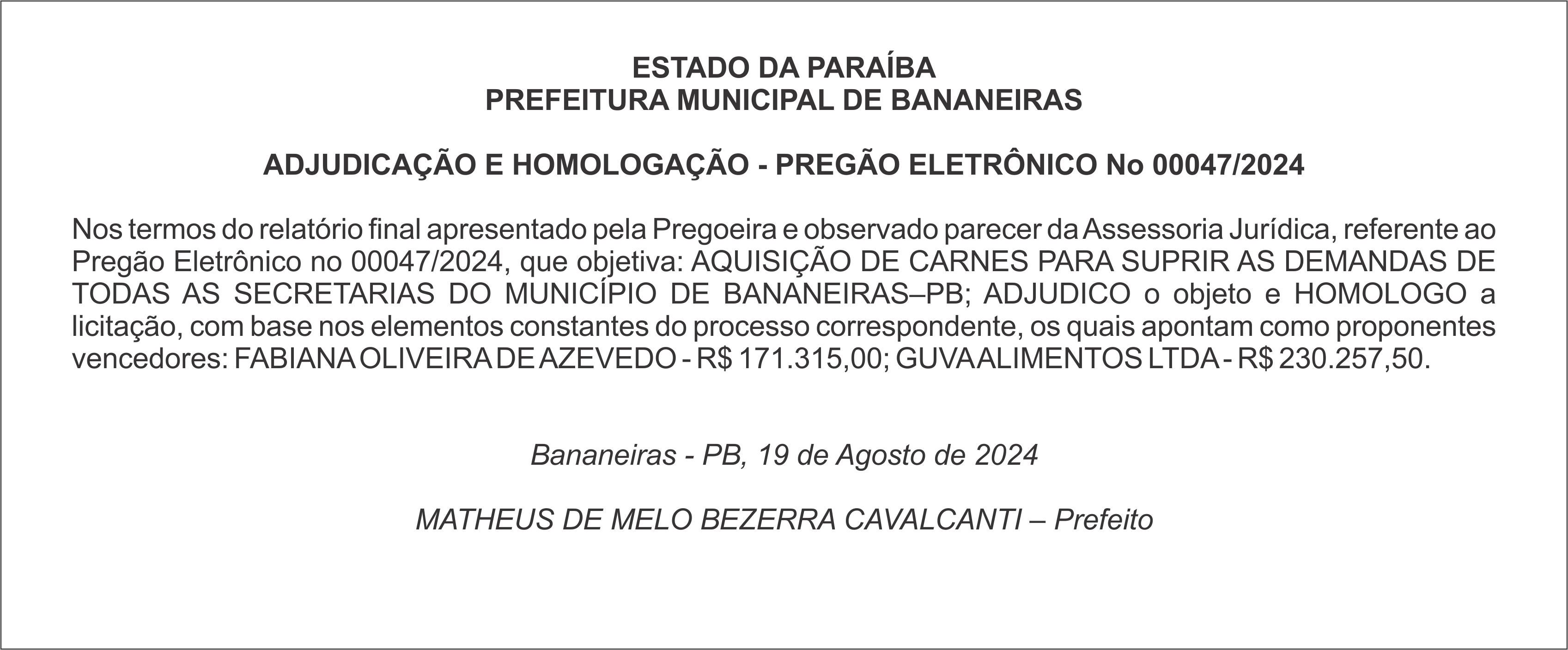 PREFEITURA MUNICIPAL DE BANANEIRAS – ADJUDICAÇÃO E HOMOLOGAÇÃO – PREGÃO ELETRÔNICO No 00047/2024