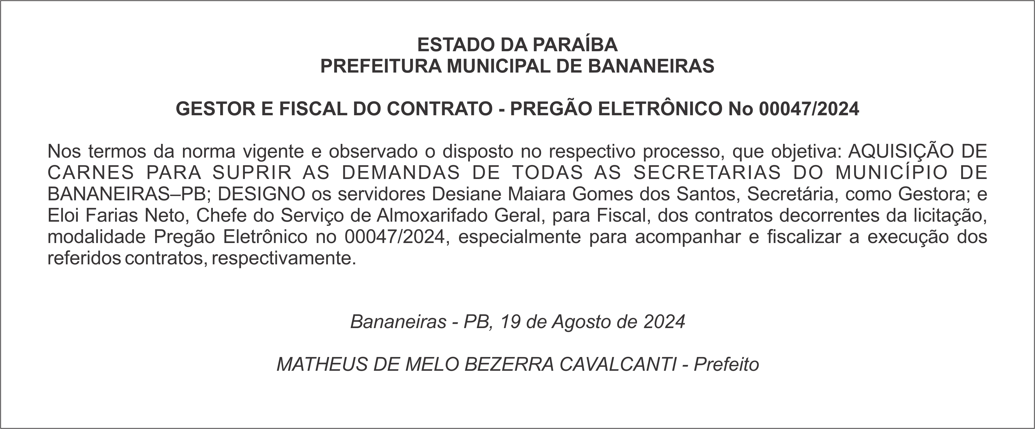 PREFEITURA MUNICIPAL DE BANANEIRAS – GESTOR E FISCAL DO CONTRATO – PREGÃO ELETRÔNICO Nº 00047/2024