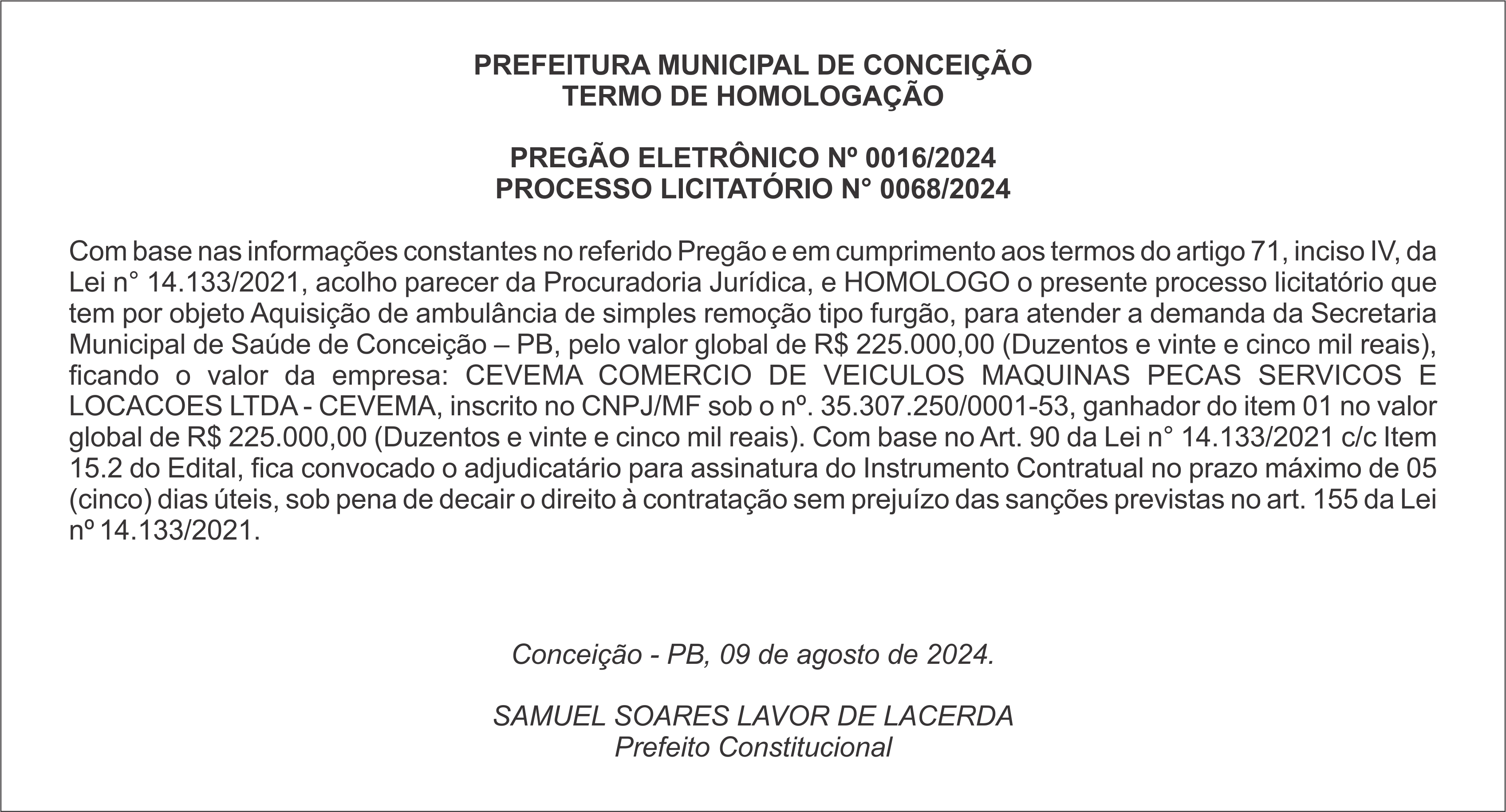 PREFEITURA MUNICIPAL DE CONCEIÇÃO – TERMO DE HOMOLOGAÇÃO – PREGÃO ELETRÔNICO Nº 0016/2024