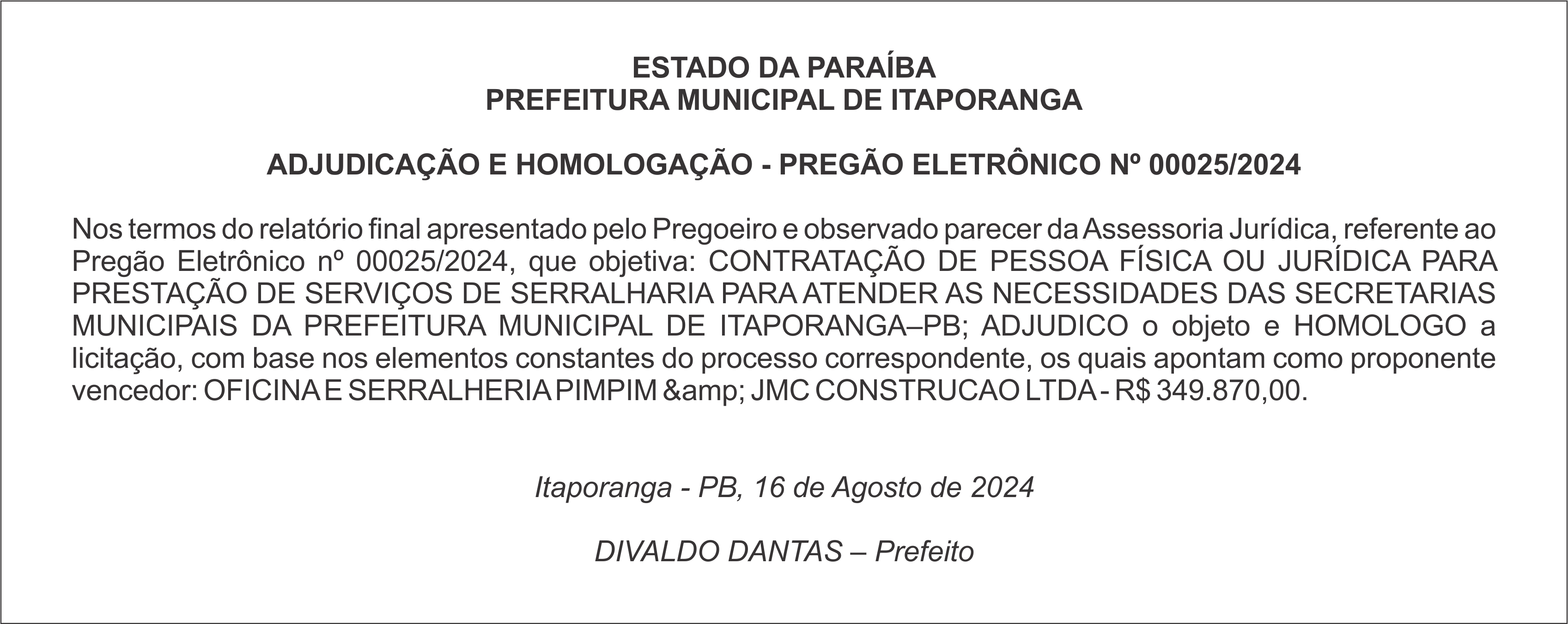 PREFEITURA MUNICIPAL DE ITAPORANGA – ADJUDICAÇÃO E HOMOLOGAÇÃO – PREGÃO ELETRÔNICO Nº 00025/2024