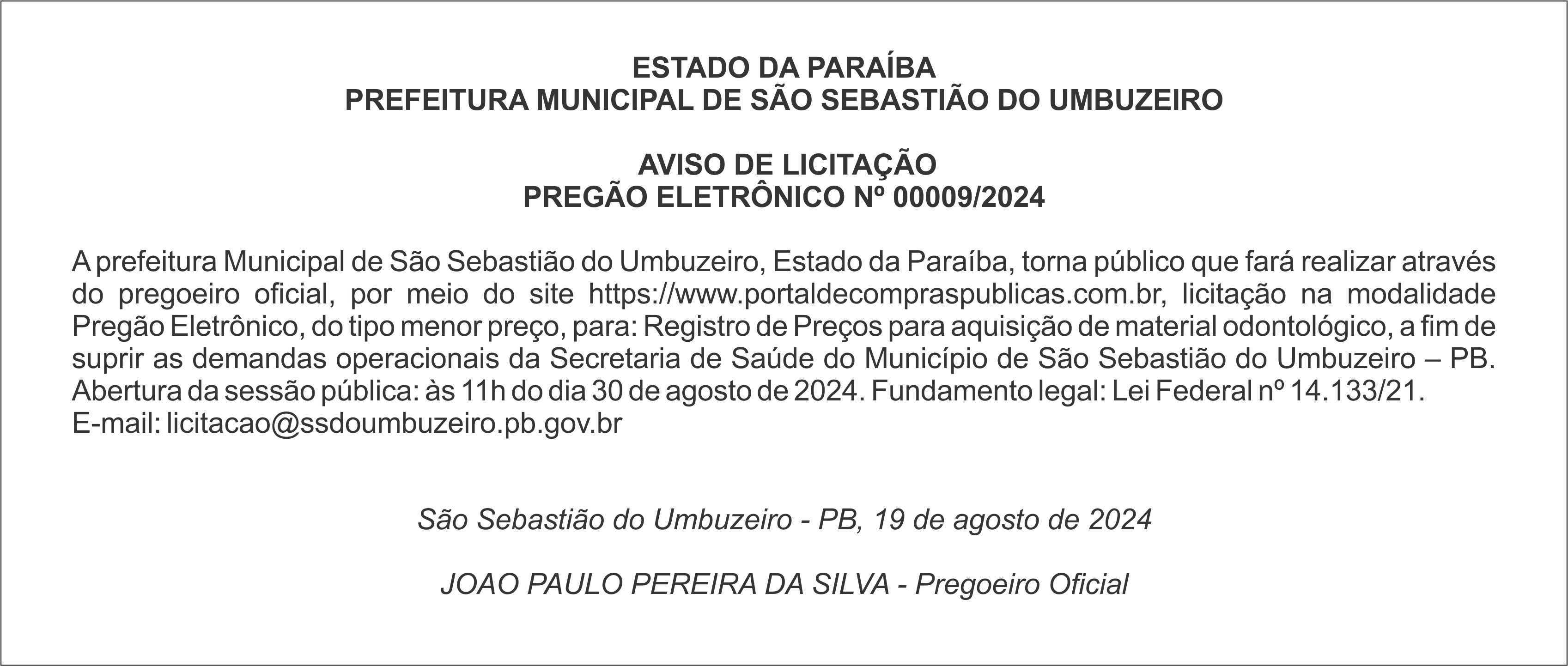 PREFEITURA MUNICIPAL DE SÃO SEBASTIÃO DO  UMBUZEIRO – AVISO DE LICITAÇÃO – PREGÃO ELETRÔNICO Nº 00009/2024