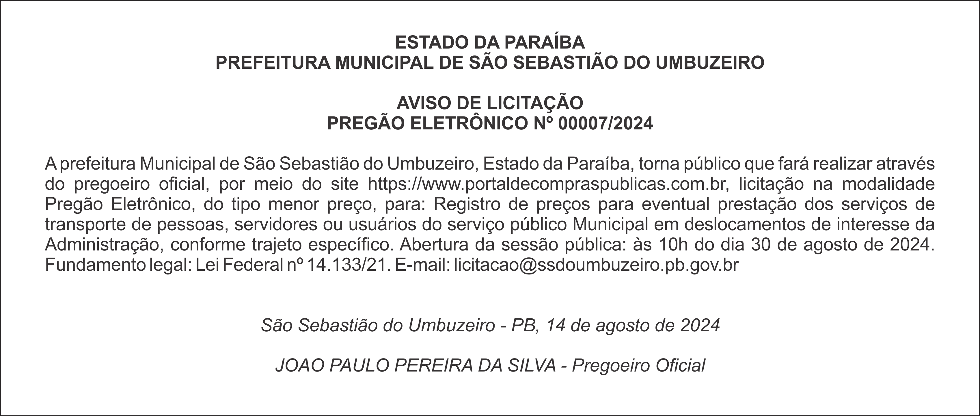 PREFEITURA MUNICIPAL DE SÃO SEBASTIÃO DO  UMBUZEIRO – AVISO DE LICITAÇÃO – PREGÃO ELETRÔNICO Nº 00007/2024