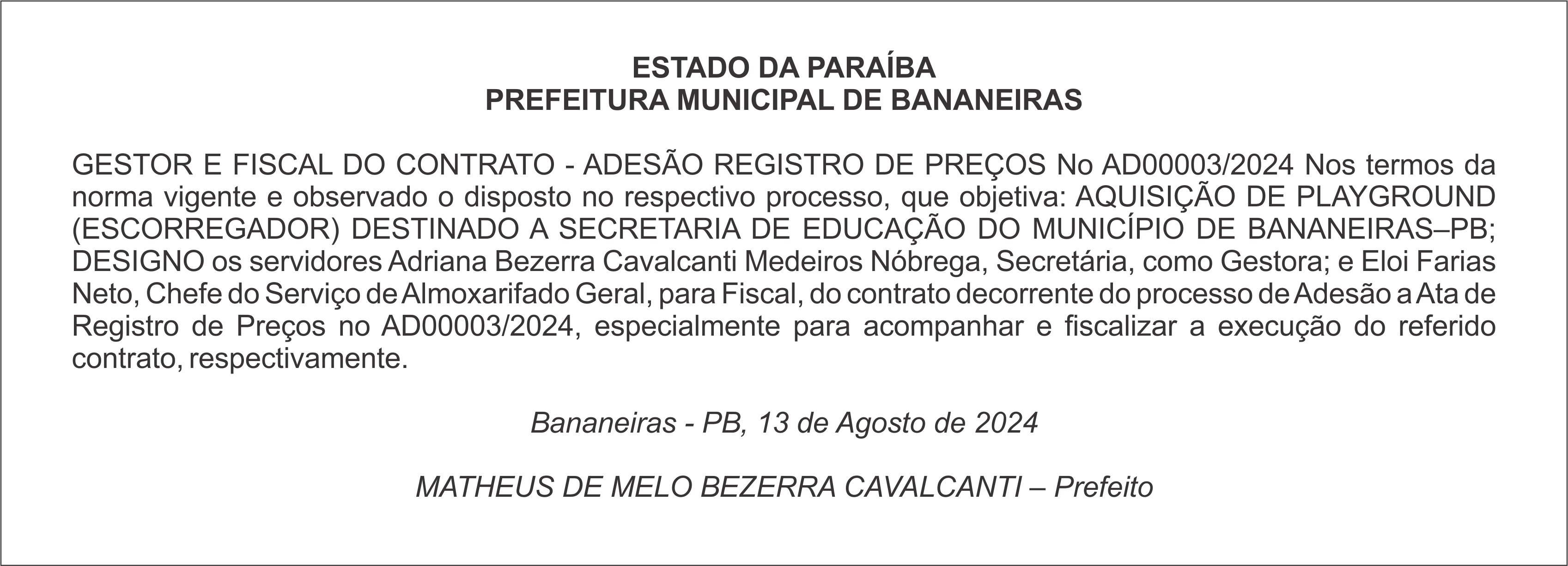 PREFEITURA MUNICIPAL DE BANANEIRAS – GESTOR E FISCAL DO CONTRATO – ADESÃO REGISTRO DE PREÇOS No AD00003/2024