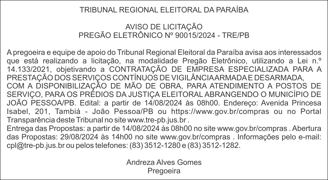 TRIBUNAL REGIONAL ELEITORAL DA PARAÍBA – AVISO DE LICITAÇÃO – PREGÃO ELETRÔNICO Nº 90015/2024 – TRE/PB