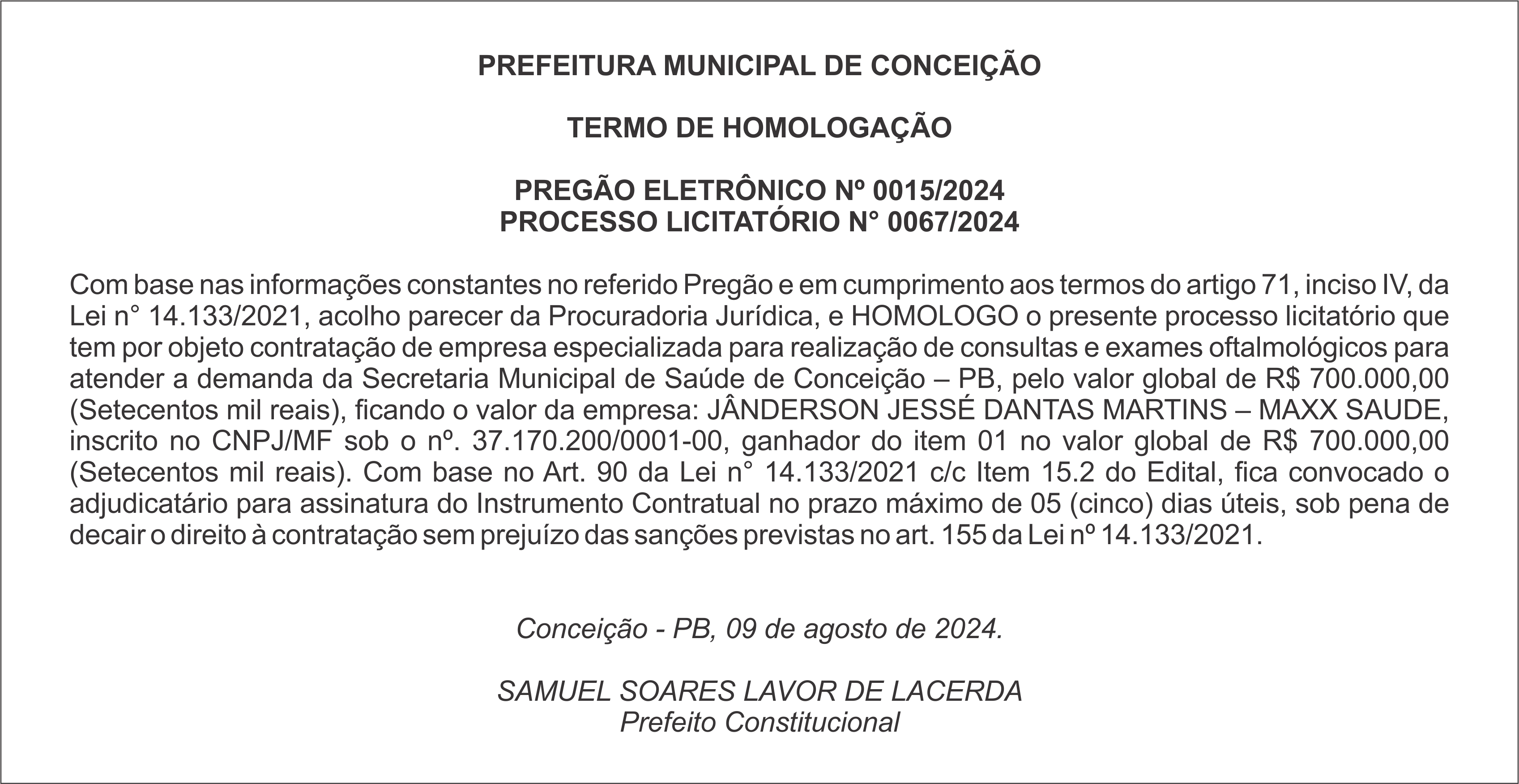 PREFEITURA MUNICIPAL DE CONCEIÇÃO – TERMO DE HOMOLOGAÇÃO – PREGÃO ELETRÔNICO Nº 0015/2024
