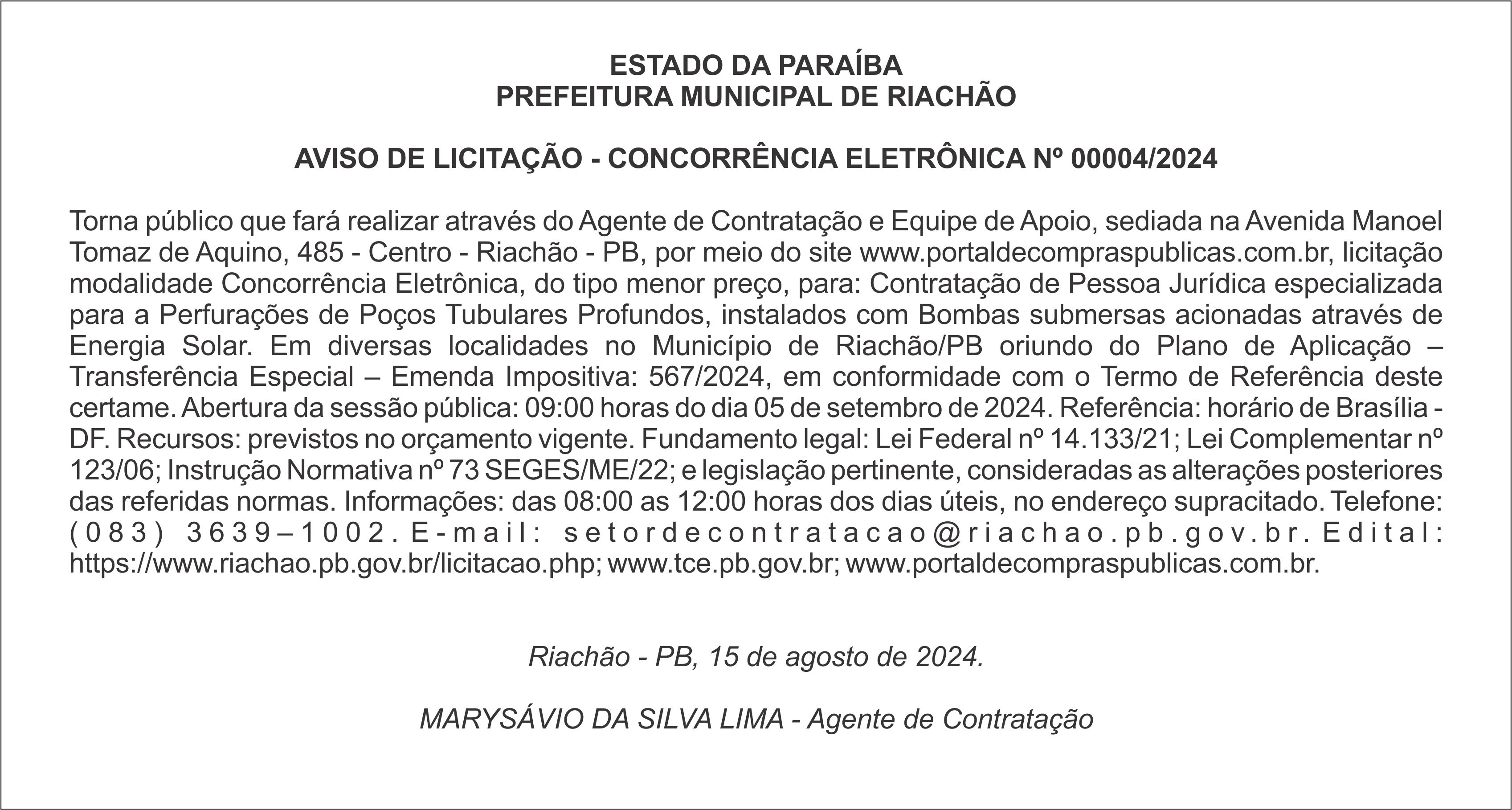 PREFEITURA MUNICIPAL DE RIACHÃO – AVISO DE LICITAÇÃO – CONCORRÊNCIA ELETRÔNICA Nº 00004/2024