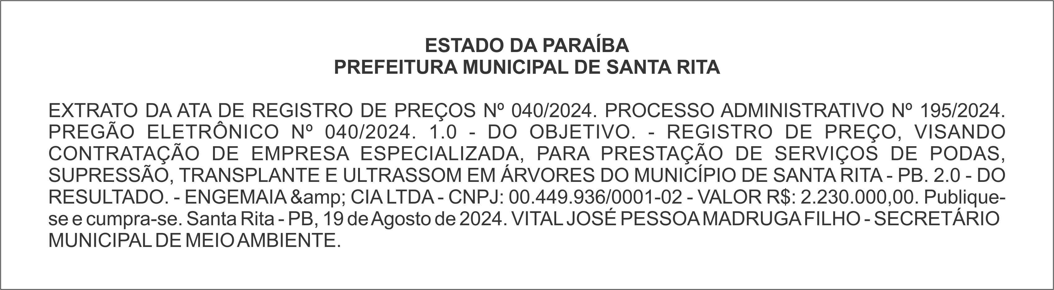 PREFEITURA MUNICIPAL DE SANTA RITA – EXTRATO DA ATA DE REGISTRO DE PREÇOS Nº 040/2024 – PREGÃO ELETRÔNICO Nº 040/2024