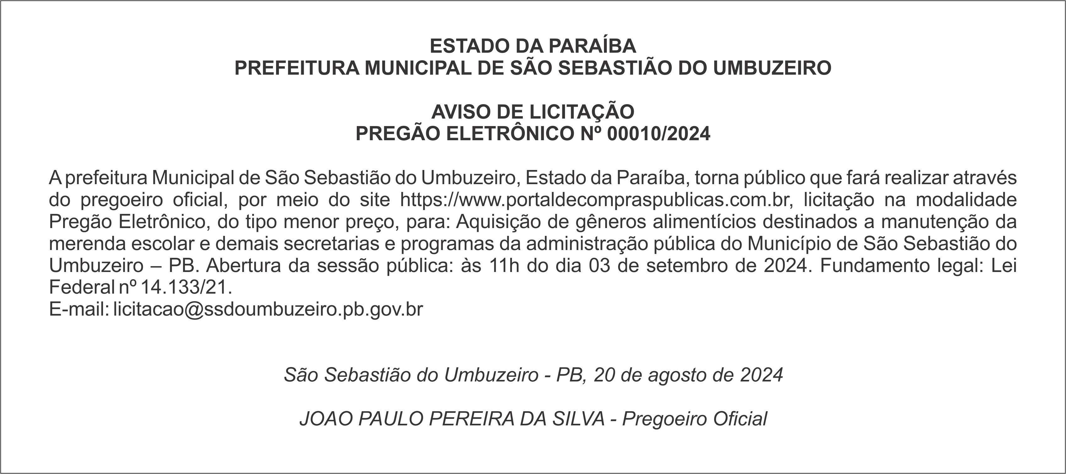 PREFEITURA MUNICIPAL DE SÃO SEBASTIÃO DO UMBUZEIRO – AVISO DE LICITAÇÃO – PREGÃO ELETRÔNICO Nº 00010/2024