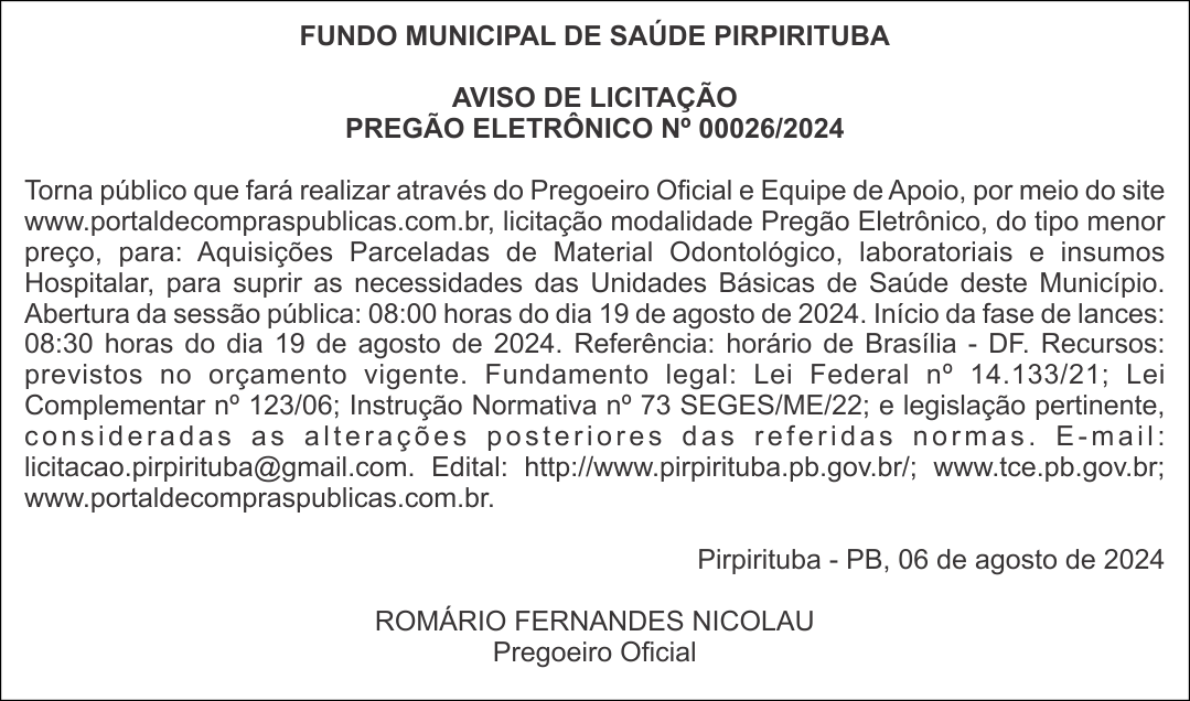 FUNDO MUNICIPAL DE SAÚDE PIRPIRITUBA – AVISO DE LICITAÇÃO – PREGÃO ELETRÔNICO Nº 00026/2024