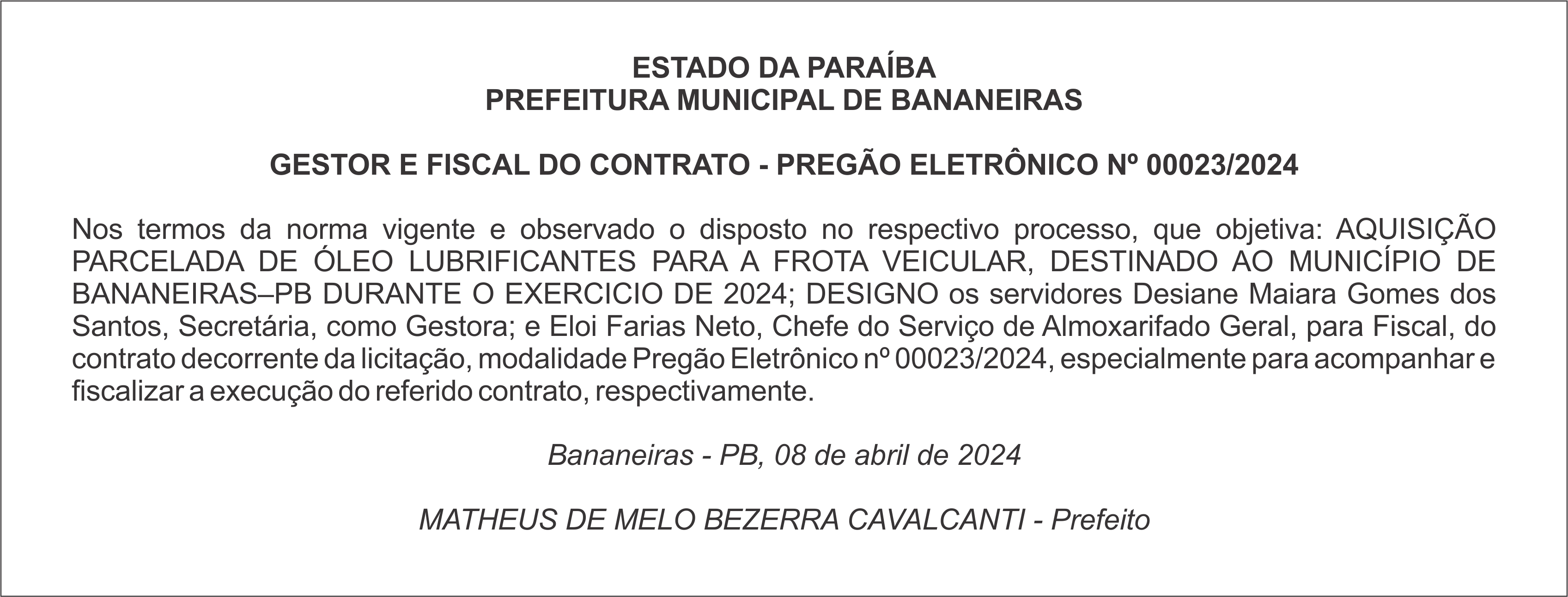 PREFEITURA MUNICIPAL DE BANANEIRAS – GESTOR E FISCAL DO CONTRATO – PREGÃO ELETRÔNICO Nº 00023/2024
