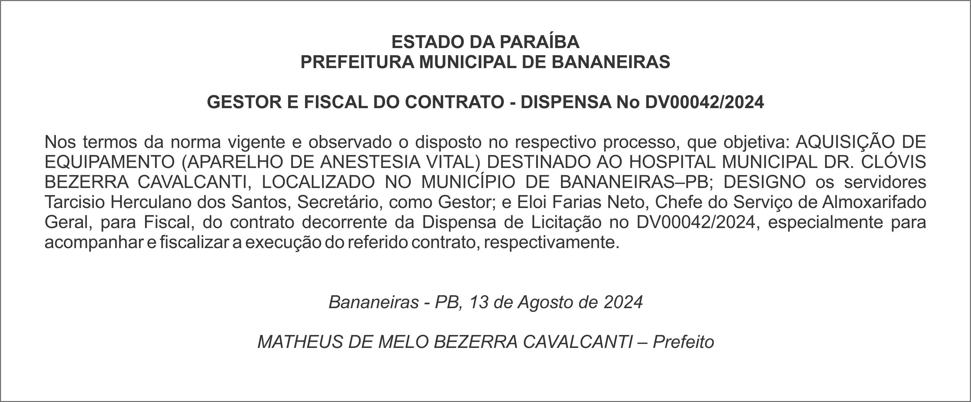 PREFEITURA MUNICIPAL DE BANANEIRAS – GESTOR E FISCAL DO CONTRATO – DISPENSA Nº DV00042/2024