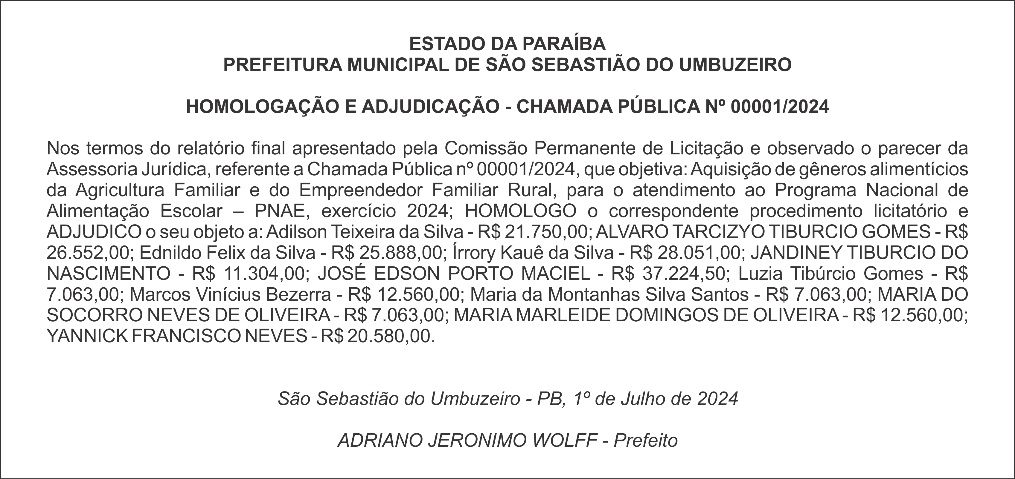 PREFEITURA MUNICIPAL DE SÃO SEBASTIÃO DO UMBUZEIRO – HOMOLOGAÇÃO E ADJUDICAÇÃO – CHAMADA PÚBLICA Nº  00001/2024