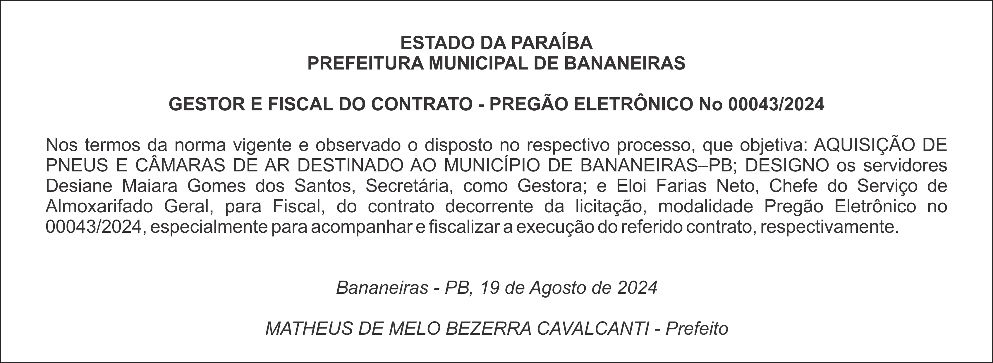 PREFEITURA MUNICIPAL DE BANANEIRAS – GESTOR E FISCAL DO CONTRATO – PREGÃO ELETRÔNICO Nº 00043/2024