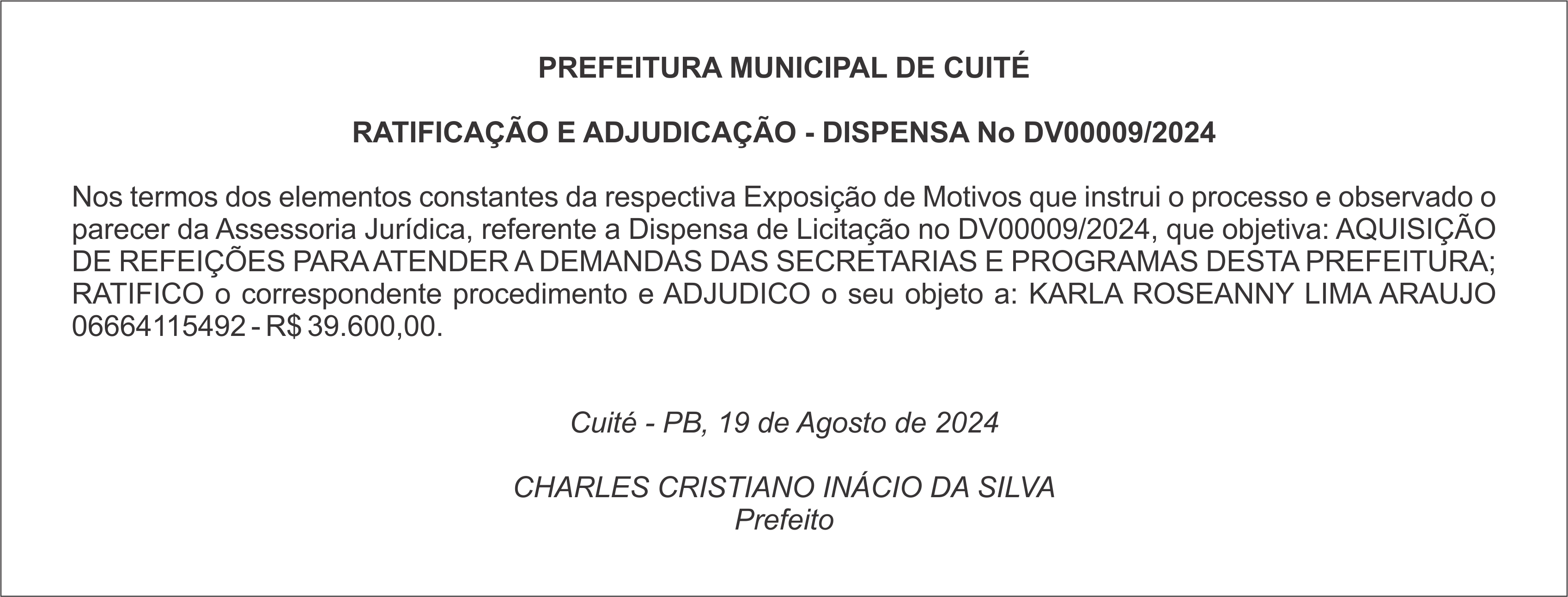 PREFEITURA MUNICIPAL DE CUITÉ – RATIFICAÇÃO E ADJUDICAÇÃO – DISPENSA Nº DV00009/2024
