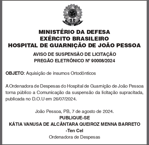 EXÉRCITO BRASILEIRO – HOSPITAL DE GUARNIÇÃO DE JOÃO PESSOA – AVISO DE SUSPENSÃO DE LICITAÇÃO PREGÃO ELETRÔNICO Nº 90008/2024
