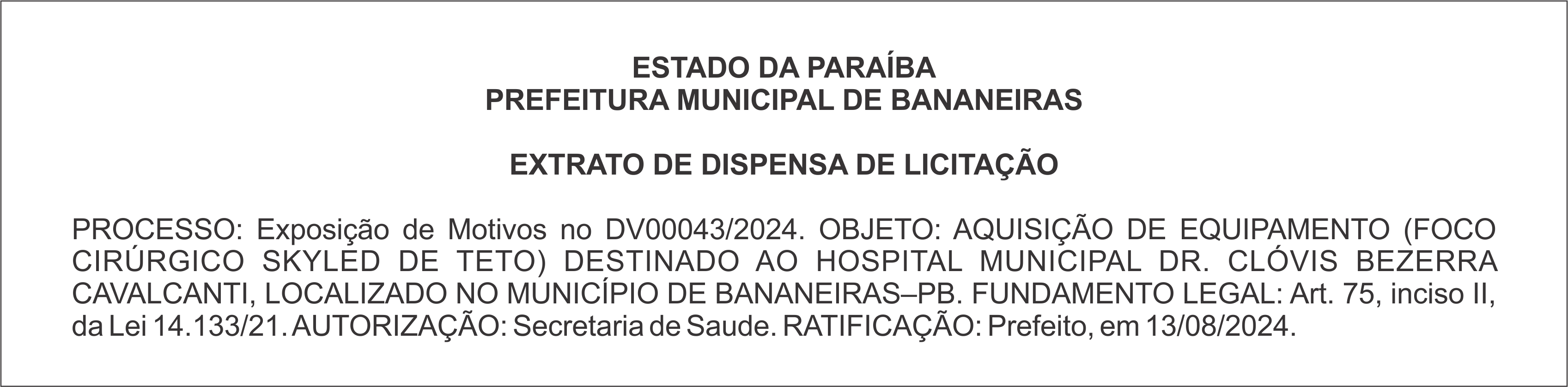 PREFEITURA MUNICIPAL DE BANANEIRAS – EXTRATO DE DISPENSA DE LICITAÇÃO