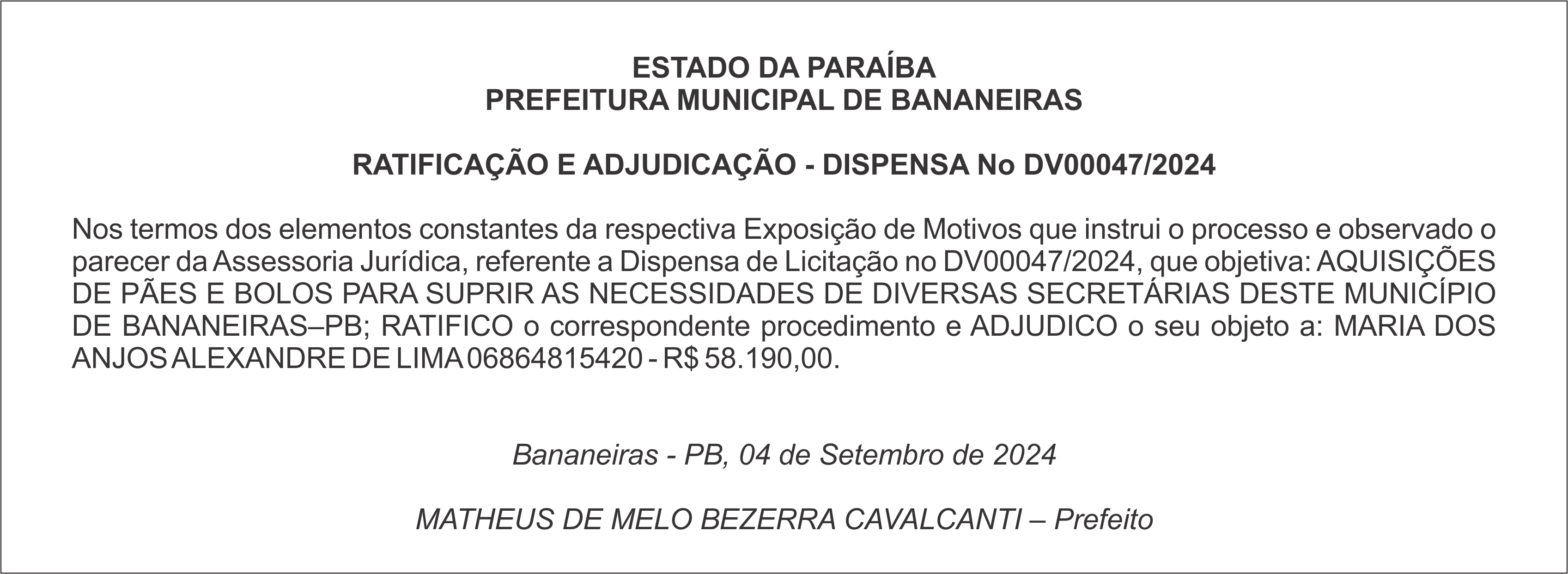 PREFEITURA MUNICIPAL DE BANANEIRAS – RATIFICAÇÃO E ADJUDICAÇÃO – DISPENSA Nº DV00047/2024