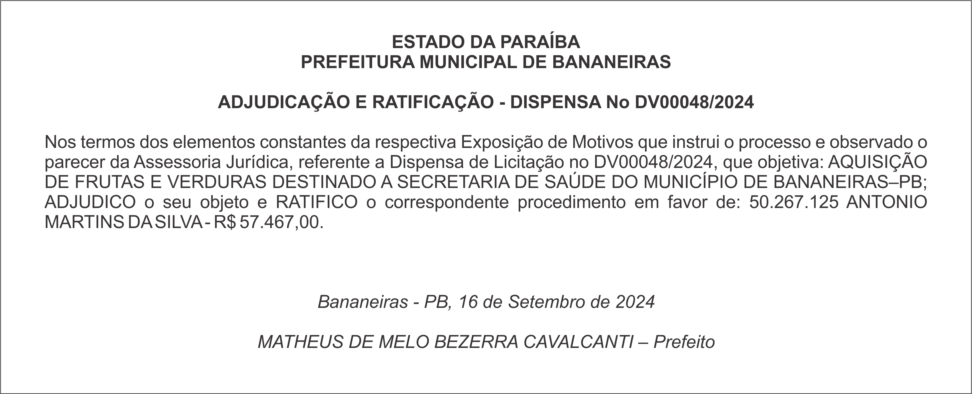 PREFEITURA MUNICIPAL DE BANANEIRAS – ADJUDICAÇÃO E RATIFICAÇÃO – DISPENSA Nº DV00048/2024
