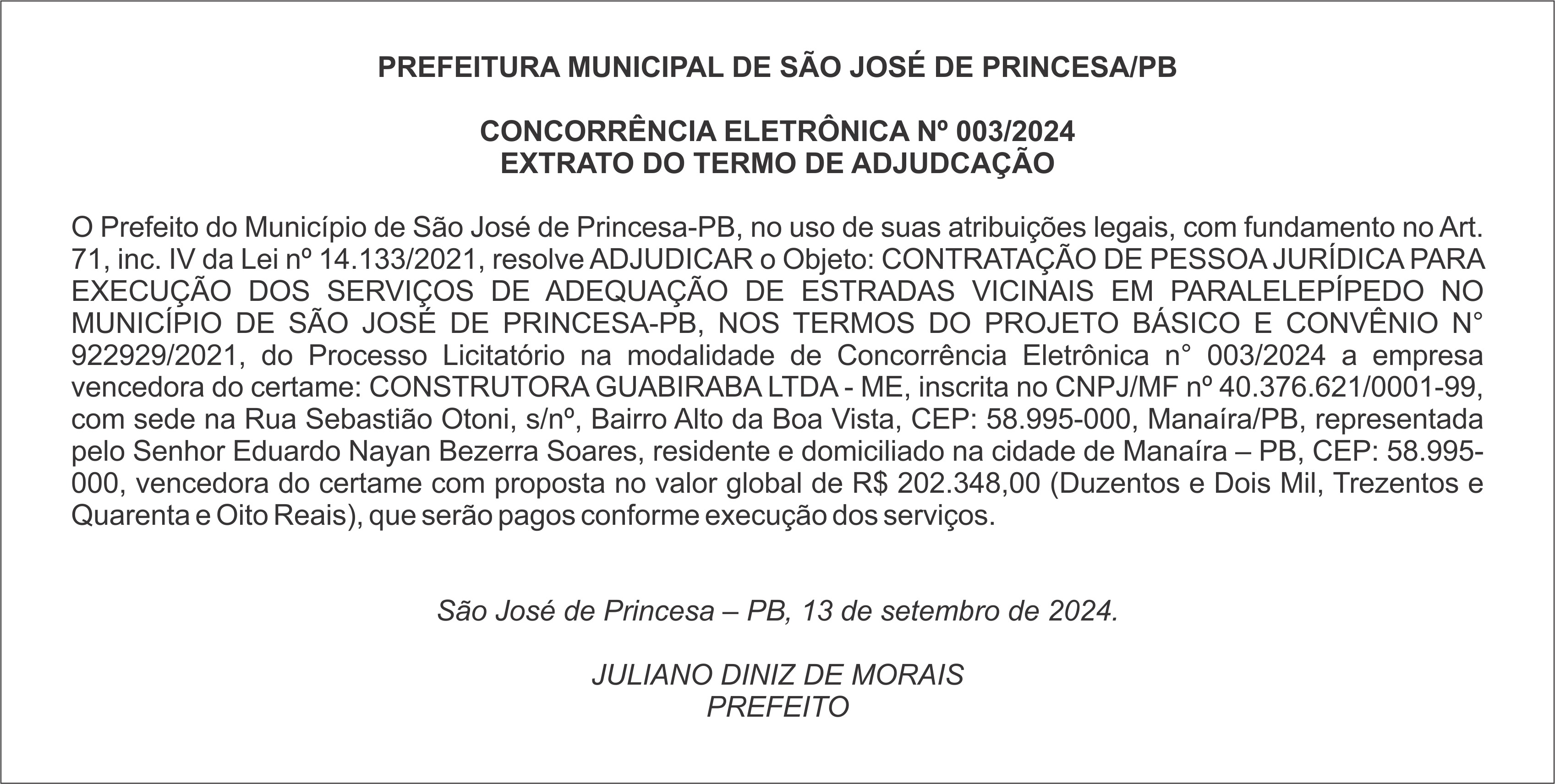 PREFEITURA MUNICIPAL DE SÃO JOSÉ DE PRINCESA/PB – CONCORRÊNCIA ELETRÔNICA Nº 003/2024 – EXTRATO DO TERMO DE ADJUDCAÇÃO
